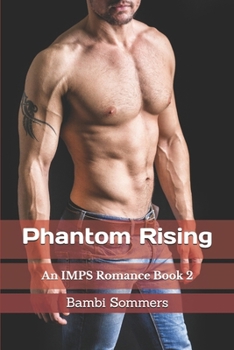 Paperback Phantom Rising: An IMPS Romance Book 2 Book