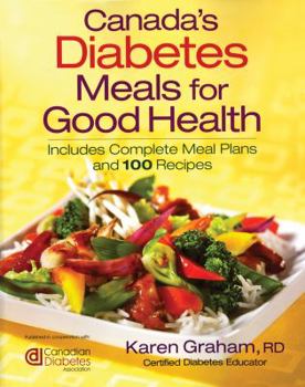 Paperback Diabetes Meals for Good Health: Includes Complete Meal Plans and 100 Recipes Book