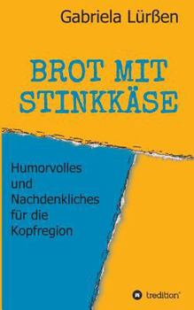 Paperback Brot Mit Stinkkäse [German] Book