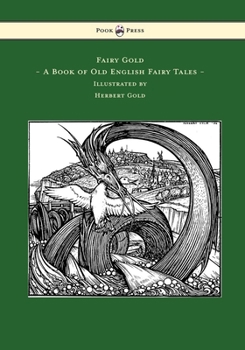 Fairy-Gold: A Book of Classic English Fairy Tales