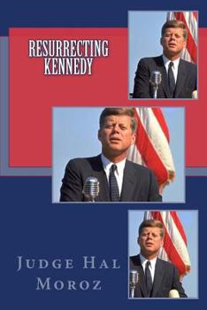 Paperback Resurrecting Kennedy Book
