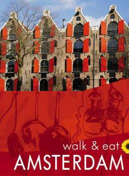 Paperback Amsterdam: Walk & Eat Book