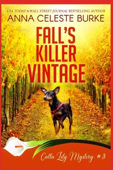 Fall's Killer Vintage - Book #3 of the Calla Lily Mystery 