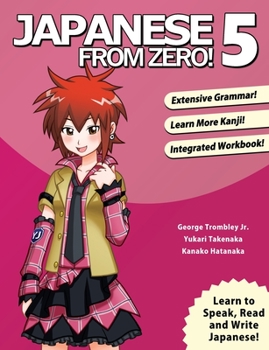 Paperback Japanese From Zero! 5: Proven Techniques to Learn Japanese for Students and Professionals Book