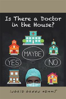 Paperback Is There a Doctor in the House? Book