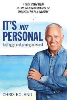 Paperback It's Not Personal: Letting Go and Gaining an Island Book