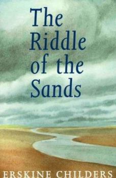 The Riddle of the Sands - Book #29 of the Mariners Library