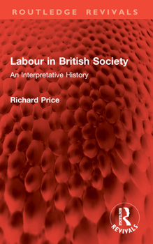Paperback Labour in British Society: An Interpretative History Book
