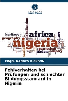 Paperback Fehlverhalten bei Prüfungen und schlechter Bildungsstandard in Nigeria [German] Book