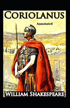 Paperback Coriolanus Annotated: Tragedy Book