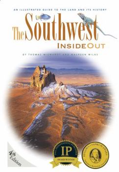 Paperback The Southwest Inside Out: An Illustrated Guide to the Land and Its History Book