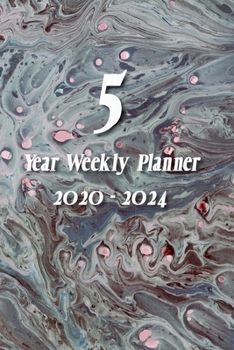 5 Year Weekly Planner 2020 - 2024: Grey Marbled - Agenda Planner For The Next Five Years  + 20 pages addresses + 20 pages lines + 20 pages dot grid