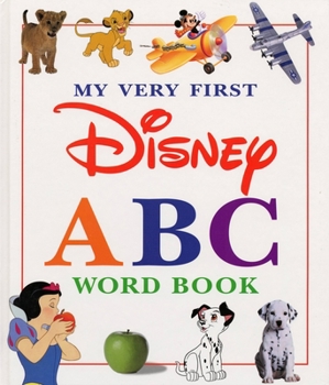 Hardcover My Very First Disney ABC Word Book (Rvd Imprint) My Very First Disney ABC Word Book
