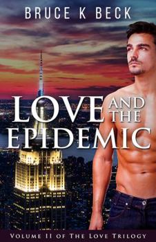 Love and the Epidemic (Love Trilogy Book 2)