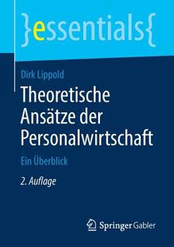 Paperback Theoretische Ansätze Der Personalwirtschaft: Ein Überblick [German] Book