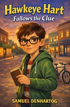Hawkeye Hart Follows the Clue (Hawkeye Hart Mysteries)