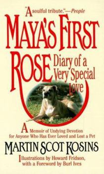Paperback Maya's First Rose: Diary of a Very Special Love Book