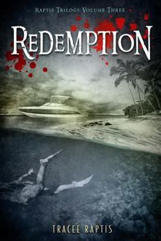 Paperback Redemption: Raptis Trilogy: Volume Three Book