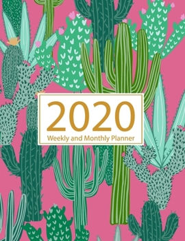 Paperback 2020 Planner Weekly and Monthly: Jan 1, 2020 to Dec 31, 2020: Weekly & Monthly Planner + Calendar Views - Inspirational Quotes and Cactus Cover (2020 Book