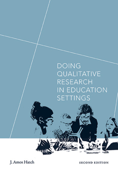 Paperback Doing Qualitative Research in Education Settings, Second Edition Book