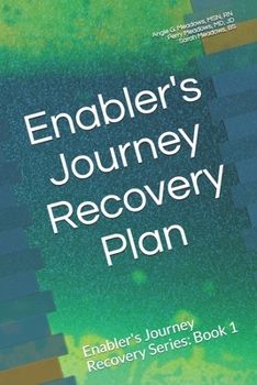 Paperback Enabler's Journey Recovery Plan: Enabler's Journey Recovery Series: Book 1 Book