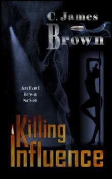 Paperback Killing Influence (Earl Town) Book