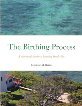 Paperback The Birthing Process Book