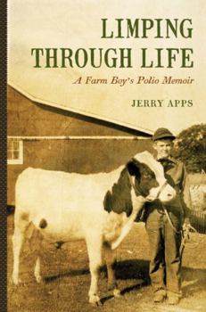 Hardcover Limping Through Life: A Farm Boy's Polio Memoir Book