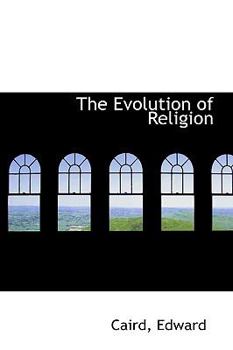 Hardcover The Evolution of Religion Book