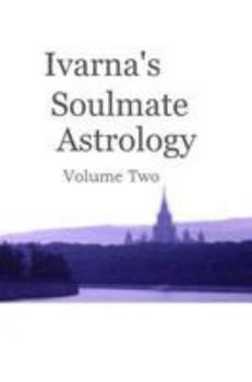 Paperback Ivarna's Soulmate Astrology Volume 2 Book