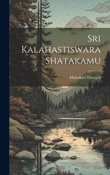 Hardcover Sri Kalahastiswara Shatakamu [Telugu] Book