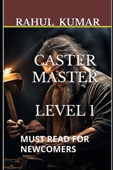 Paperback Caster Master: Level 1: Must Read for Newcomers Book