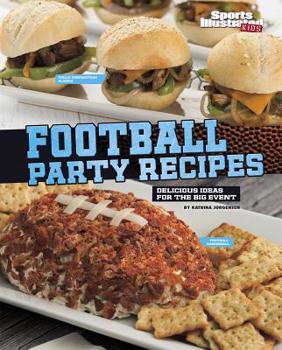 Hardcover Football Party Recipes: Delicious Ideas for the Big Event Book