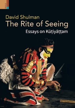Hardcover The Rite of Seeing: Essays on K&#363;&#7789;iy&#257;&#7789;&#7789;am Book
