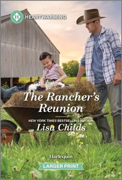 Mass Market Paperback The Rancher's Reunion: A Clean and Uplifting Romance [Large Print] Book