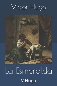 Paperback La Esmeralda: V.Hugo [French] Book