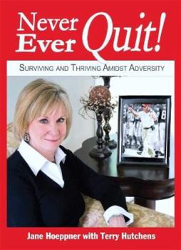 Hardcover Never, Ever, Quit! Book