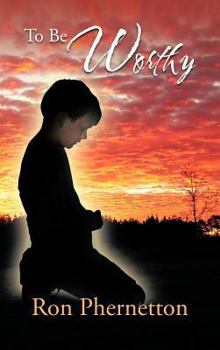 Hardcover To Be Worthy Book