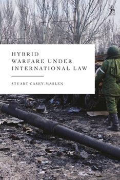 Paperback Hybrid Warfare Under International Law Book