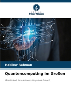Paperback Quantencomputing im Großen (German Edition) [German] Book