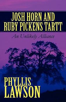 Paperback Josh Horn and Ruby Pickens Tartt: An Unlikely Alliance Book