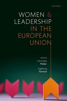 Hardcover Women and Leadership in the European Union Book