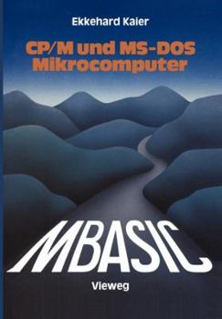 Paperback Mbasic-Wegweiser Für Mikrocomputer Unter Cp/M Und Ms-DOS [German] Book