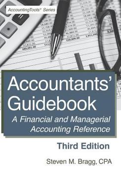 Accountants' Guidebook: A Financial and Managerial Accounting Reference