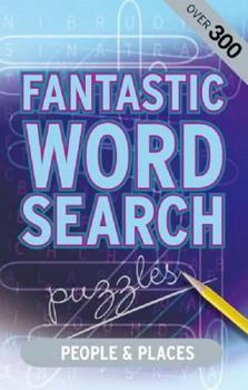 Paperback Fantastic Wordsearch Puzzles: People and Places Book