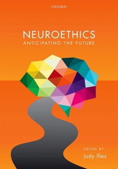 Hardcover Neuroethics: Anticipating the Future Book