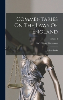 Hardcover Commentaries On The Laws Of England: In Four Books; Volume 2 Book