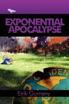 Exponential Apocalypse - Book #1 of the Exponential Apocalypse