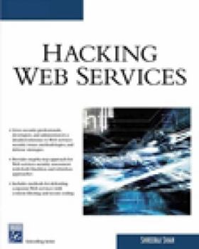 Paperback Hacking Web Services [With CD-ROM] Book