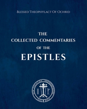Paperback The Collected Commentaries of the Epistles Book